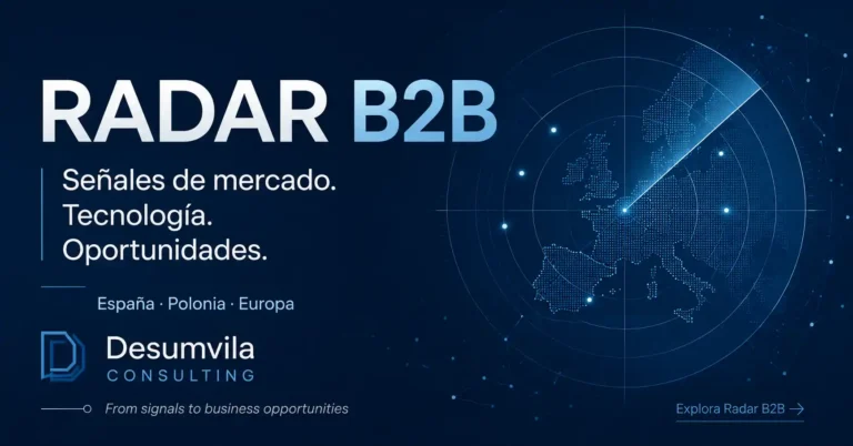Radar B2B de Desumvila Consulting para detectar señales de mercado y oportunidades de negocio